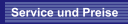 Service und Preise